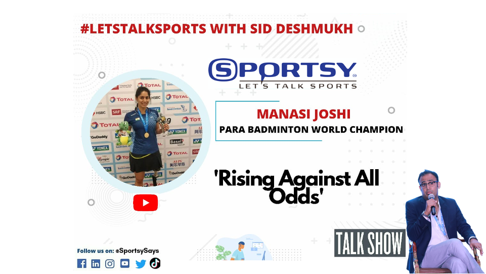 S1E8 | Rising Against All Odds - ft. Manasi Joshi | BWF Para World Champion